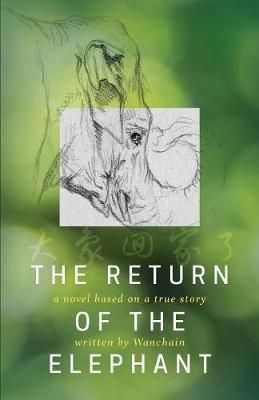 The Return of the Elephant By Wanchain 9781773701059 (Paperback)