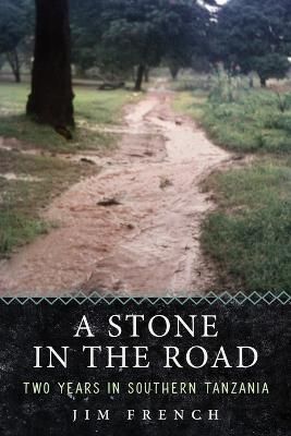 A Stone in the Road By Jim French 9781773702513 (Paperback)