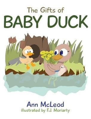 Gifts of Baby Duck By McLeod 9781773702582 (Hardback)