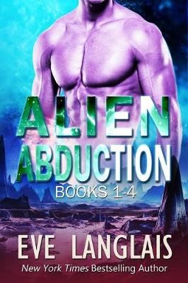 Alien Abduction 1 By Eve Langlais 9781773840444 (Paperback)