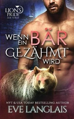 Wenn ein B?r Gez?hmt Wird By Eve Langlais 9781773842264 (Paperback)