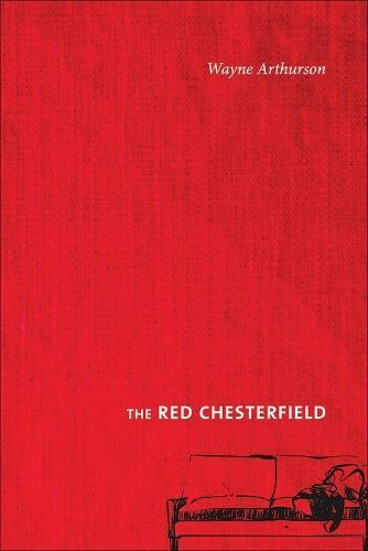 The Red Chesterfield By Wayne Arthurson 9781773850771 (Paperback)