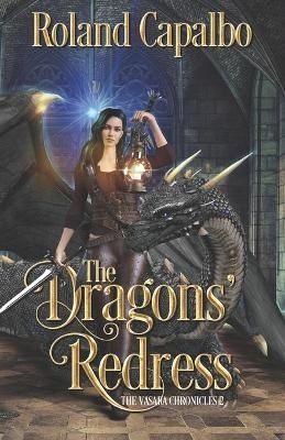The Dragons' Redress By Roland Capalbo 9781774000205 (Paperback)