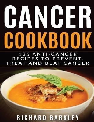 Cancer Cookbook By Barkley 9781774340189 (Paperback)