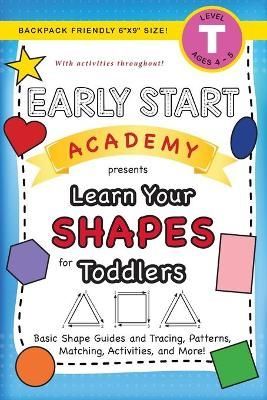 Early Start Academy, Learn Your Shapes for Toddlers By Lauren Dick