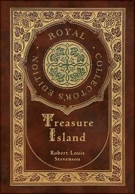 Treasure Island (Royal Collector's Edition) (Illustrated) (Case Laminate Hardcover With Jacket)