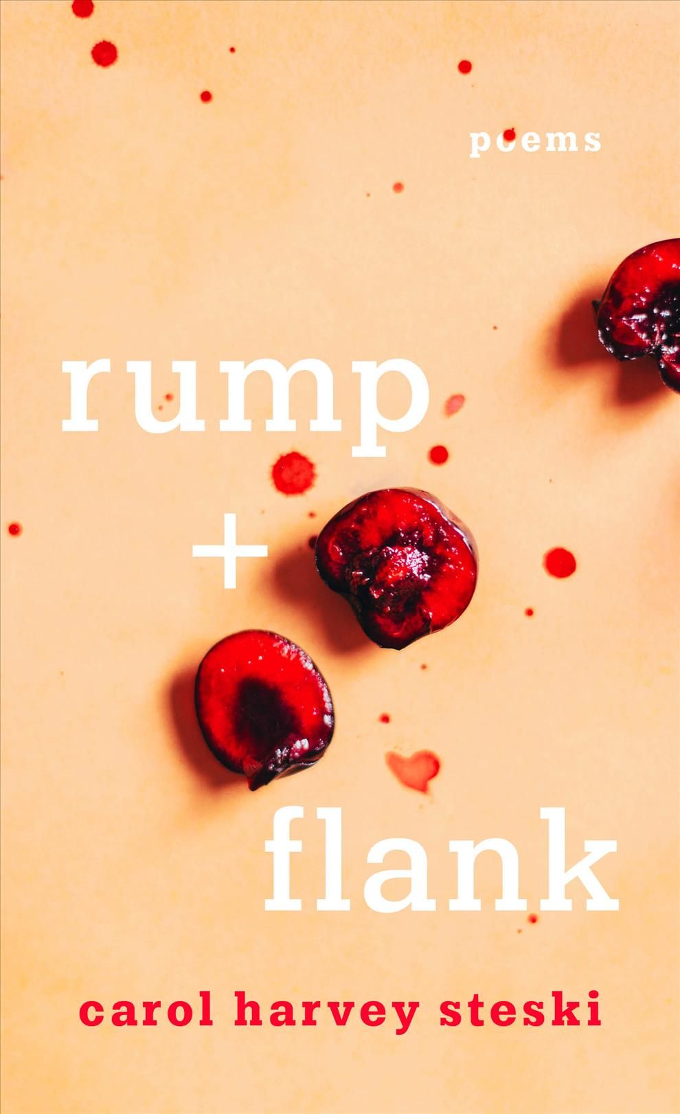 Rump + Flank By Carol Harvey Steski 9781774390283 (Paperback)