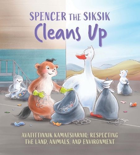 Spencer the Siksik Cleans Up 9781774506820 (Paperback)
