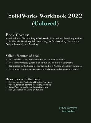 SolidWorks Workbook 2022 (Colored) By Verma, Gaurav 9781774590645