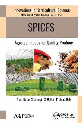 Spices By A. B. Sharangi, Suchand Datta, Prahlad Deb 9781774630754