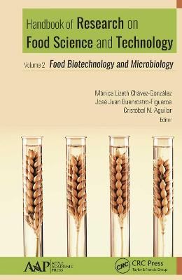 Handbook of Research on Food Science and Technology: Volume 2: Food Biotechnology and Microbiology