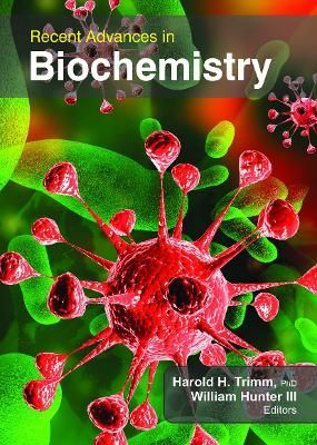 Recent Advances in Biochemistry 9781774632574 (Paperback)