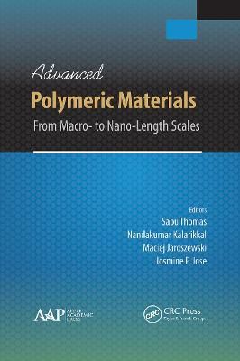 Advanced Polymeric Materials: From Macro- to Nano-Length Scales