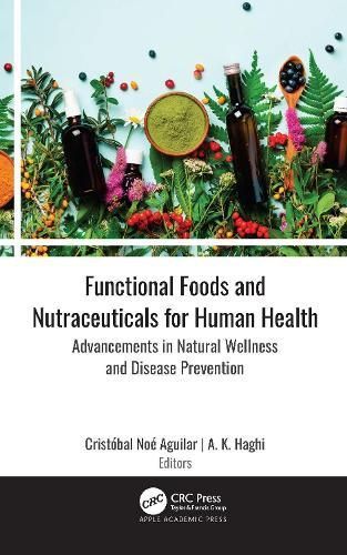 Functional Foods and Nutraceuticals for Human Health 9781774638163