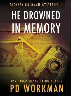 He Drowned in Memory By Workman 9781774682470 (Hardback)