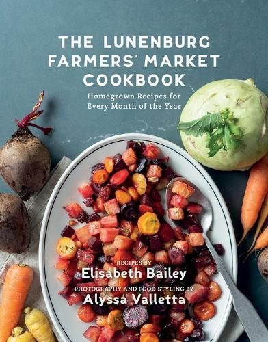 The Lunenburg Farmers' Market Cookbook By Elisabeth Bailey (Paperback)