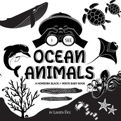 I See Ocean Animals By Lauren Dick 9781774763032 (Paperback)