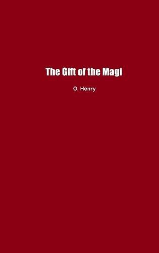 The Gift of the Magi By O Henry 9781774819999 (Hardback)