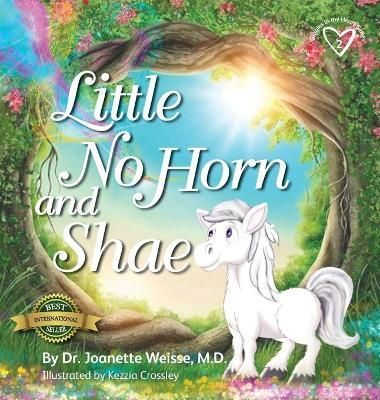 Little No Horn and Shae By Weisse 9781774820650 (Hardback)