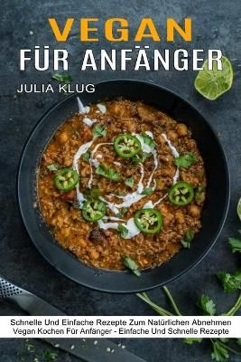 Vegan F?r Anf?nger By Klug 9781774850572 (Paperback)