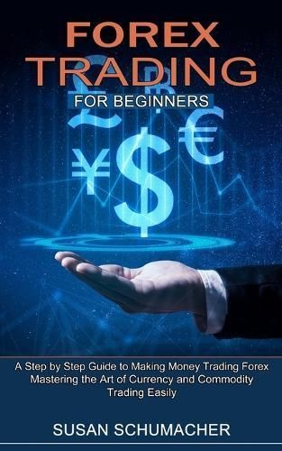 Forex Trading for Beginners By Schumacher 9781774851432 (Paperback)