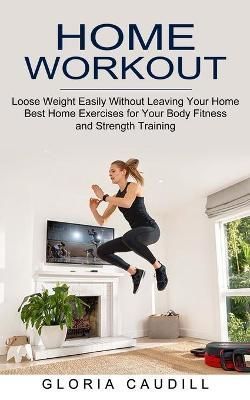 Home Workout By Caudill 9781774851982 (Paperback)