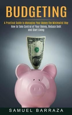 Budgeting By Barraza 9781774852637 (Paperback)