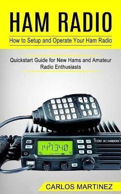 Ham Radio By Martinez 9781774854266 (Paperback)