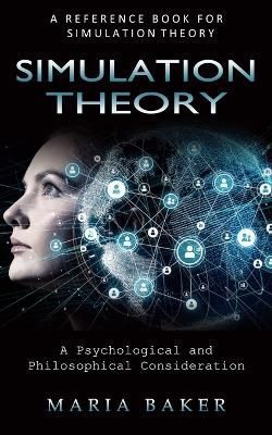 Simulation Theory By Baker 9781774857175 (Paperback)
