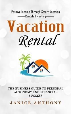 Vacation Rental By Anthony 9781774857229 (Paperback)