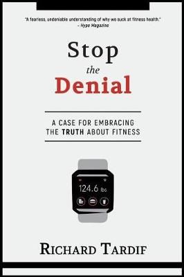 Stop the Denial By Richard Tardif 9781775026808 (Paperback)
