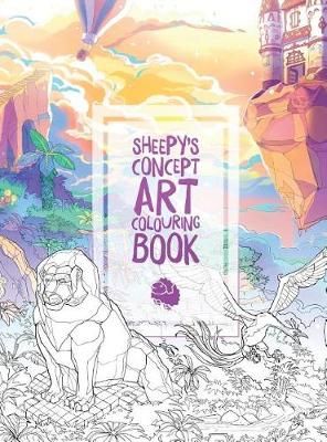 Mrsuicidesheep's Concept Art Colouring Book By Sheepy 9781775071716