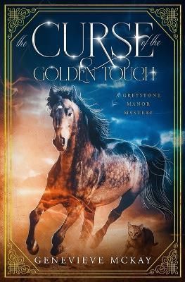 The Curse of the Golden Touch By Genevieve McKay 9781775082866
