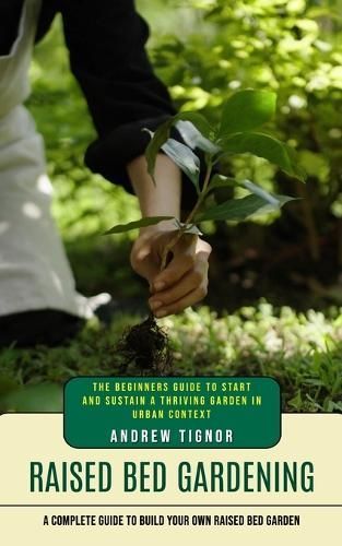 Raised Bed Gardening By Tignor 9781775140764 (Paperback)