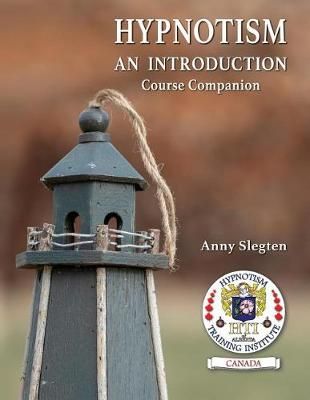 Hypnotism, An Introduction By Slegten 9781775248941 (Paperback)