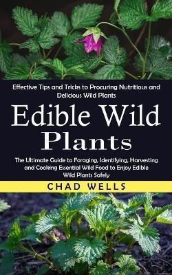 Edible Wild Plants By Wells 9781775267287 (Paperback)
