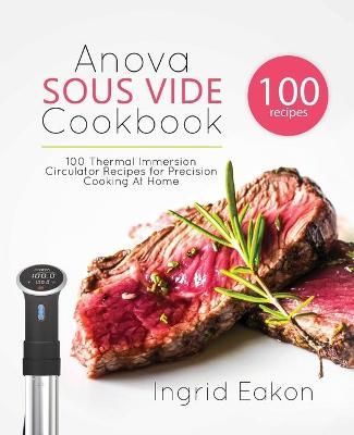 Anova Sous Vide Cookbook By Eakon 9781775274209 (Paperback)