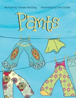 Pants! By Tamara Botting 9781775311911 (Paperback)