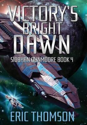Victory's Bright Dawn By Thomson 9781775343240 (Hardback)