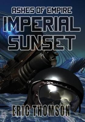 Imperial Sunset By Thomson 9781775343271 (Hardback)