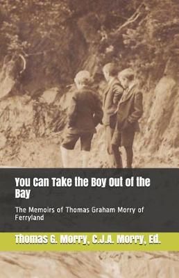You Can Take the Boy Out of the Bay 9781775353522 (Paperback)