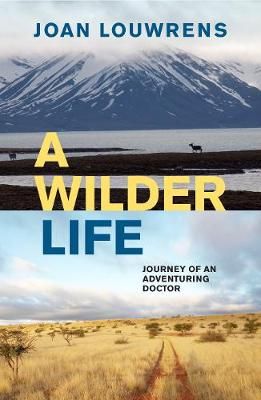 A Wilder Life By Joan Louwrens 9781776191123 (Paperback)