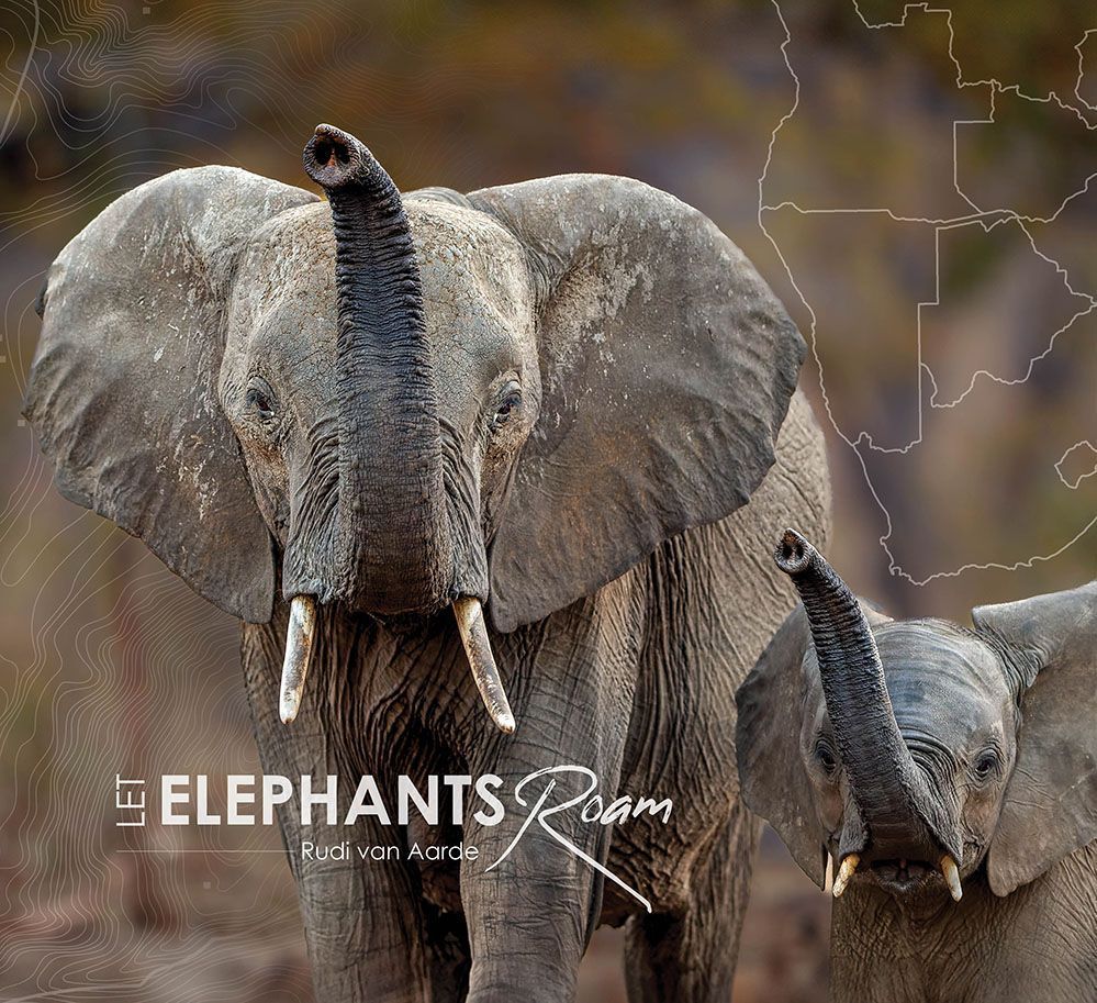 Let Elephants Roam By Rudi van Aarde 9781776433230 (Hardback)