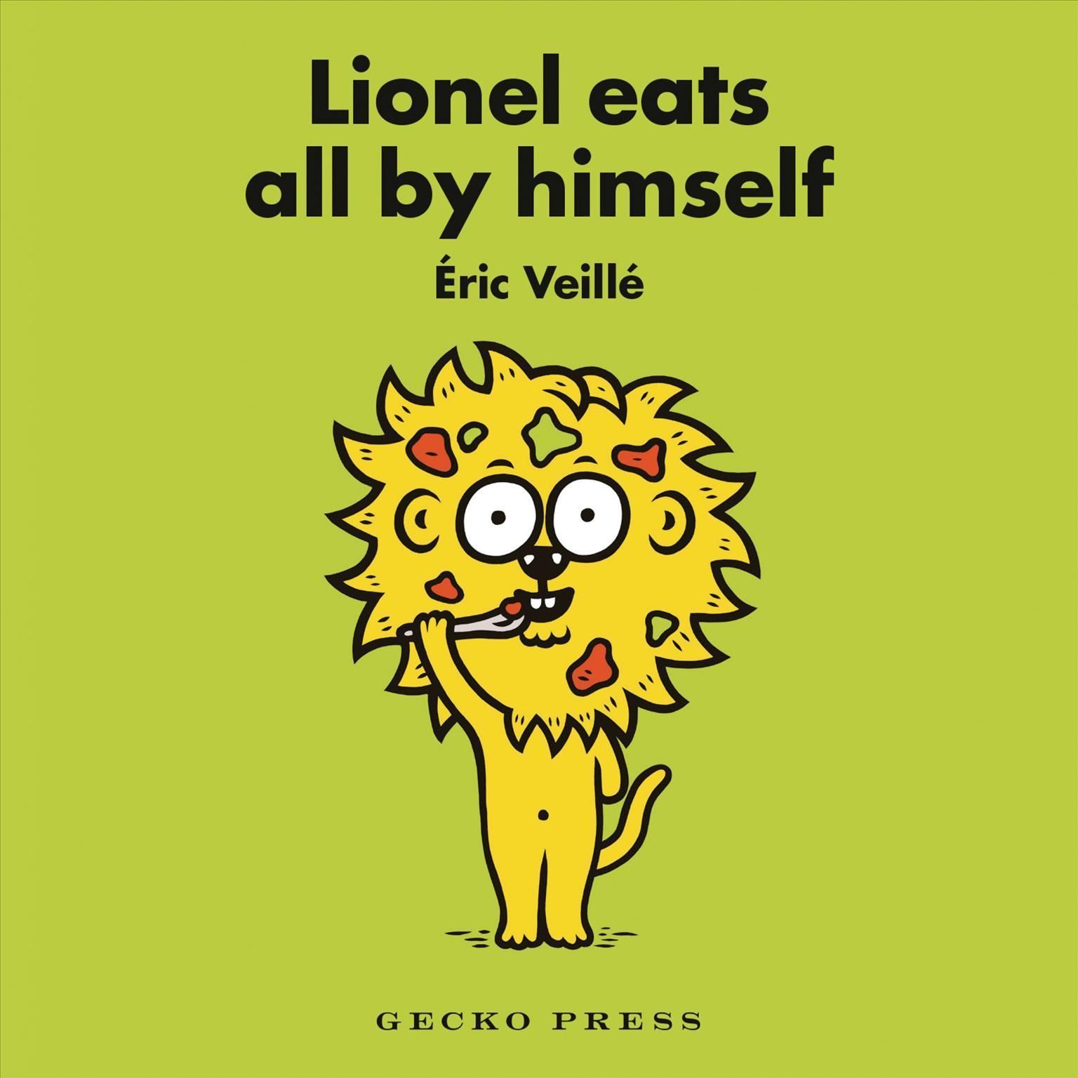 Lionel Eats All by Himself By Éric Veillé 9781776574643 (Board book)