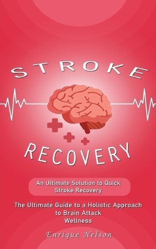Stroke Recovery By Nelson 9781777042714 (Paperback)