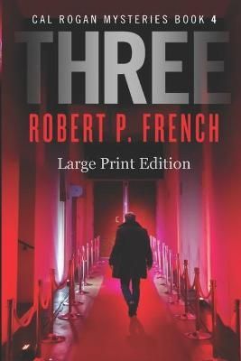 Three (Large Print Edition) By Robert P French 9781777062552