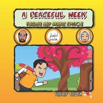 A Peaceful Week By Sherif Sadek 9781777068264 (Paperback)