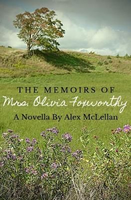 Memoirs Of Mrs. Olivia Foxworthy By McLellan 9781777112769 (Paperback)