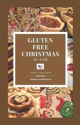 Gluten Free Christmas by KOB By Anderson 9781777137564 (Paperback)