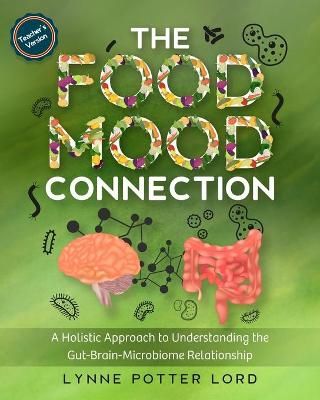 THE FOOD-MOOD CONNECTION (Teacher's Version) 9781777154691 (Paperback)